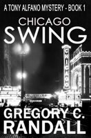 Chicago Swing: A Tony Alfano Thriller 0965651088 Book Cover