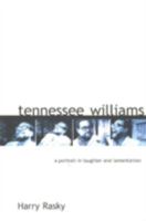 Tennessee Williams: A Portrait in Laughter and Lamentation 0396087752 Book Cover