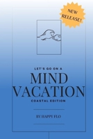 Mind Vacation: Coastal Edition B0CNM9SJKV Book Cover