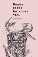 Donde todas las voces van 1077740107 Book Cover