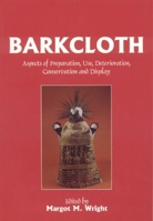 Barkcloth (Tapa) (Conservators of Ethnographic Artefacts) 1873132824 Book Cover