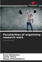 Peculiarities of organising research work B0CHL7DLMZ Book Cover