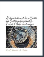 L'organisation et les affinités des Gastéropodes primitifs d'aprés l'étude anatomique 111531193X Book Cover