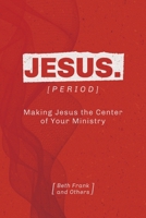 Jesus. [Period] 1088061567 Book Cover