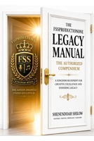 The FssproductionOne Legacy Manual: The Authorized Compendium B0H79JC58T Book Cover