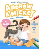 Andrew and Mickey's Coloring & Activity Book for Toddlers: 70 Fun Pages with coloring and first words (For Kids Ages 1-4) 1960650092 Book Cover