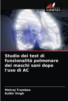 Studio dei test di funzionalità polmonare dei maschi sani dopo l'uso di AC 6204064223 Book Cover