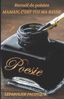 Recueil de poésies (MAMAN, C'EST TOI MA REINE) B08NWY66Q4 Book Cover