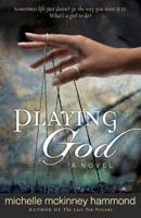 Playing God: A Novel 0736921168 Book Cover