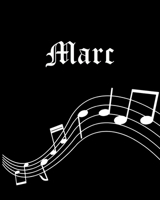 Marc: Sheet Music Note Manuscript Notebook Paper Personalized Custom First Name Cover Musician Composer Instrument Composition Book 12 Staves a Page Staff Line Notepad & Notation Guide Create, Compose 1702670856 Book Cover