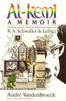 Al-Kemi: A Memoir : Hermetic, Occult, Political, and Private Aspects of R.A. Schwaller De Lubicz 0892811714 Book Cover