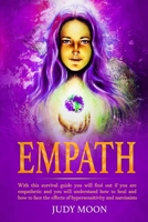 Empath: With this survival guide you will find out if you are empathetic and you will understand how to heal and how to face the effects of hypersensitivity and narcissists B084DGDWX8 Book Cover