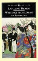 Writings from Japan: An Anthology (Penguin Classics) 0140095322 Book Cover