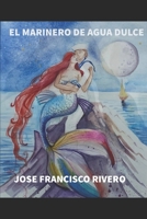 EL MARINERO DE AGUA DULCE: TORERO POR UN DIA B08Y654CQY Book Cover