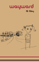 wayward (Quartet 2003) 0973238038 Book Cover