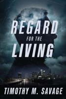 Regard for the Living B0DYWY1Y7M Book Cover