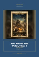 Naval Wars and Naval Warfare, Volume II (Global Navies Classics) (German Edition) 1608889807 Book Cover