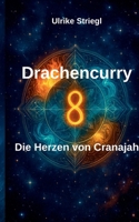 Drachencurry: Die Herzen von Cranajah (German Edition) 381925210X Book Cover