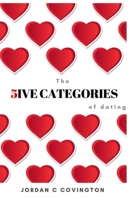 The 5ive Categories of Dating 197784023X Book Cover