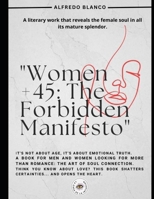 "Women 45+: The Forbidden Manifesto": The Truth No One Dares to Speak B0FHHSC5H9 Book Cover