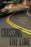 Crossing the Line 1613796943 Book Cover