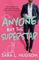 Anyone But The Superstar 1835336795 Book Cover