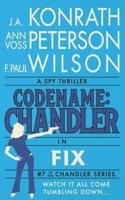 Fix (Codename: Chandler) B0FLDNBK64 Book Cover
