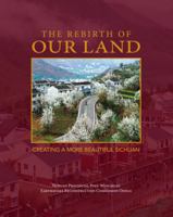 Rebirth of Our Land: Creating a More Beautiful Sichuan 0071802347 Book Cover