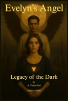 Evelyn's Angel: Legacy of the Dark B0FJY3CF1W Book Cover