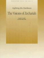 The Visions of Zechariah: Lighting the Darkness 1562124056 Book Cover