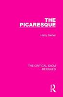 The Picaresque (Critical Idiom) 1138237450 Book Cover