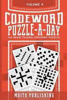 Codeword Puzzle-A-Day: 365 Brain Teasing Codeword Puzzles Volume 5 1979741328 Book Cover