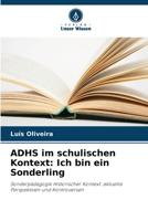 ADHS im schulischen Kontext: Ich bin ein Sonderling (German Edition) 6208534097 Book Cover