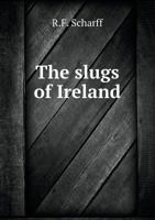 The Slugs of Ireland 5518780478 Book Cover