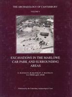Excavations in the Marlowe Car Park and Surrounding Areas 1870545028 Book Cover