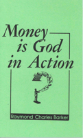 Money Is God in Action 0875165028 Book Cover