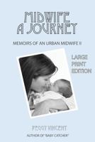 Midwife: A Journey 1539337235 Book Cover