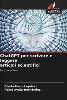 ChatGPT per scrivere e leggere articoli scientifici (Italian Edition) 6209070256 Book Cover