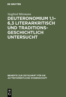 Deuteronomium 1:1-6:3 literarkritisch und traditionsgeschichtlich untersucht (Beiheft zur Zeitschrift fur die alttestamentliche Wissenschaft ; 139) (German Edition) 311005728X Book Cover