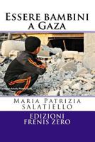 Essere bambini a Gaza 8897479081 Book Cover