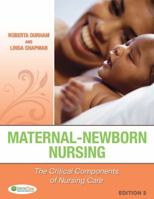 Maternal-Newborn Nursing: The Critical Components of Nursing Care 0803617542 Book Cover