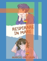 Respirare in mare (Italian Edition) B0B8R6JVPL Book Cover