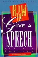How to Give a Speech (A Speak Out, Write on!) 0531111997 Book Cover