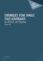 Chroniques d'une famille italo-auvergnate (French Edition) 2342010311 Book Cover