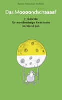 Das Mondschaf: 31 Gdichte für mondsüchtige Rwachsene Im Mond-Juli (German Edition) 3758369290 Book Cover