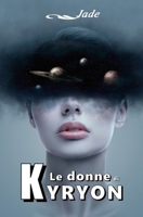 Le donne di Kyryon (Italian Edition) B09CHLZR21 Book Cover