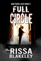 Full Circle (Shattered Lives) B0F3VCNPZM Book Cover