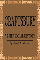 Craftsbury: A Brief Social History 0595193927 Book Cover