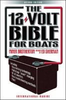 The 12-Volt Bible for Boats 0071392335 Book Cover