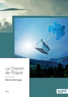 Le Chemin de l'Espoir 2368327193 Book Cover